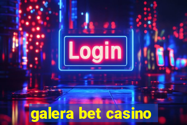 galera bet casino