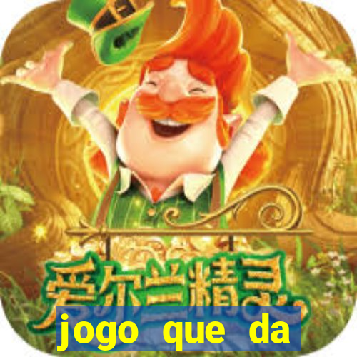 jogo que da dinheiro de verdade sem deposito