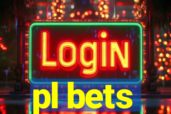 pl bets