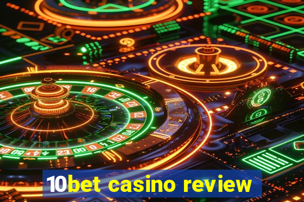 10bet casino review