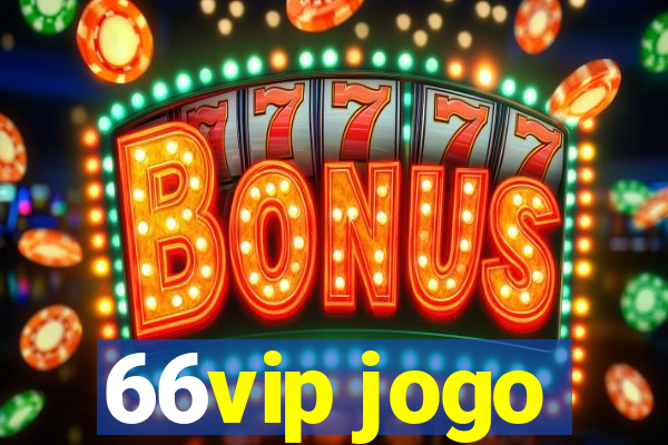 66vip jogo