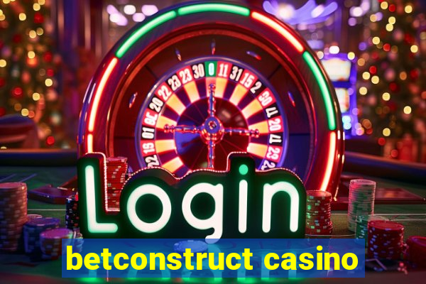 betconstruct casino