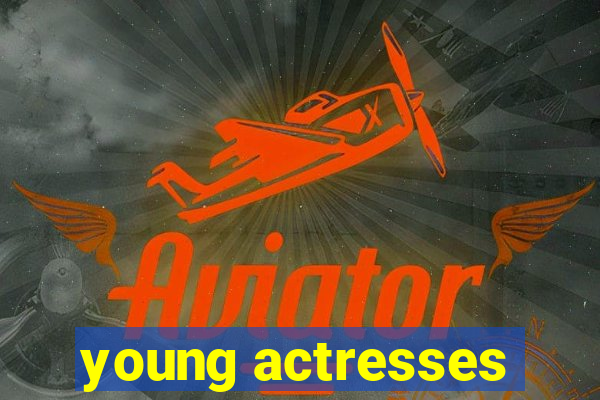 young actresses