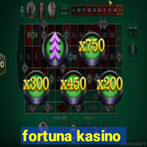 fortuna kasino