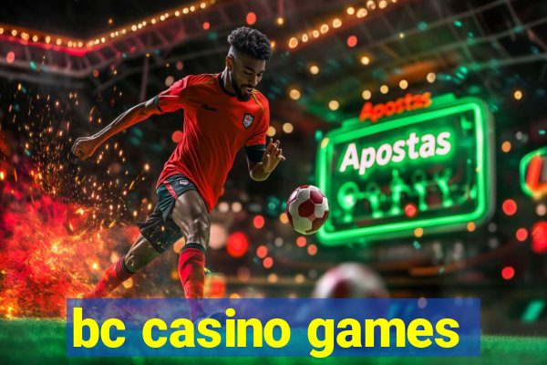 bc casino games