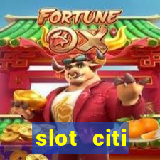 slot citi бонусы за регистрацию киев