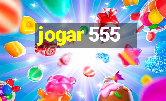 jogar 555