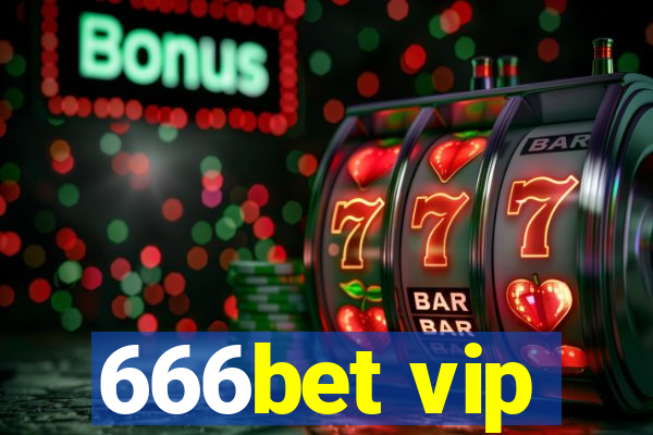 666bet vip