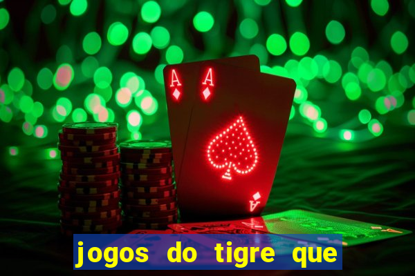 jogos do tigre que ganha bonus no cadastro