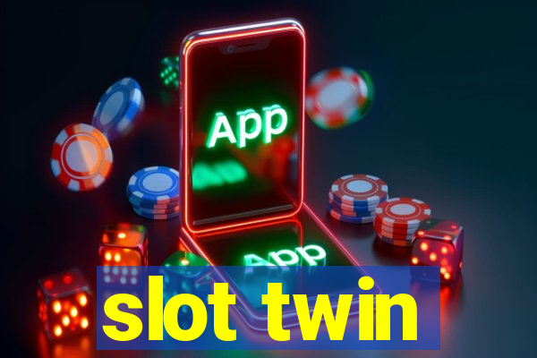 slot twin