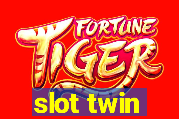 slot twin