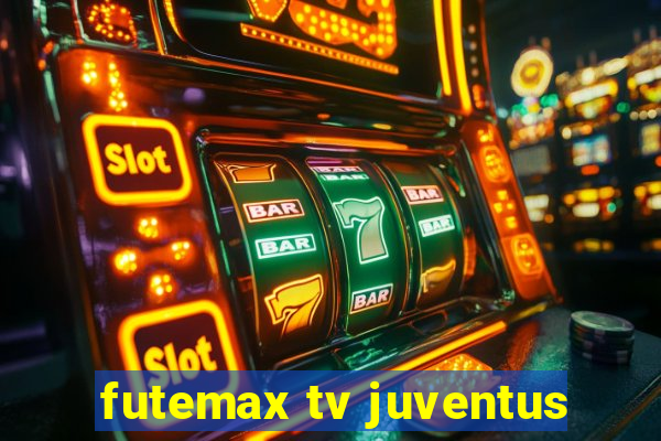 futemax tv juventus