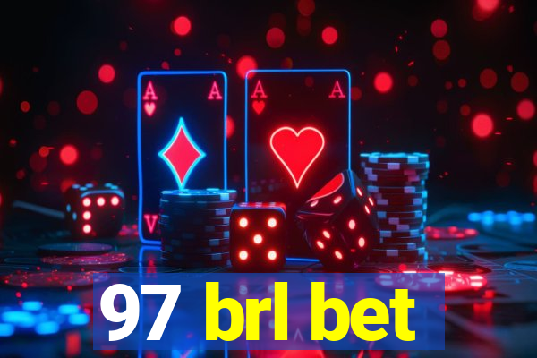 97 brl bet