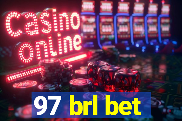 97 brl bet