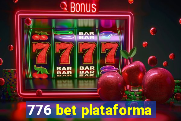 776 bet plataforma