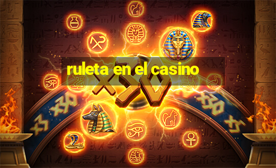 ruleta en el casino