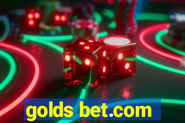 golds bet.com