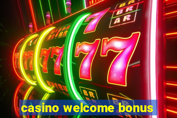 casino welcome bonus