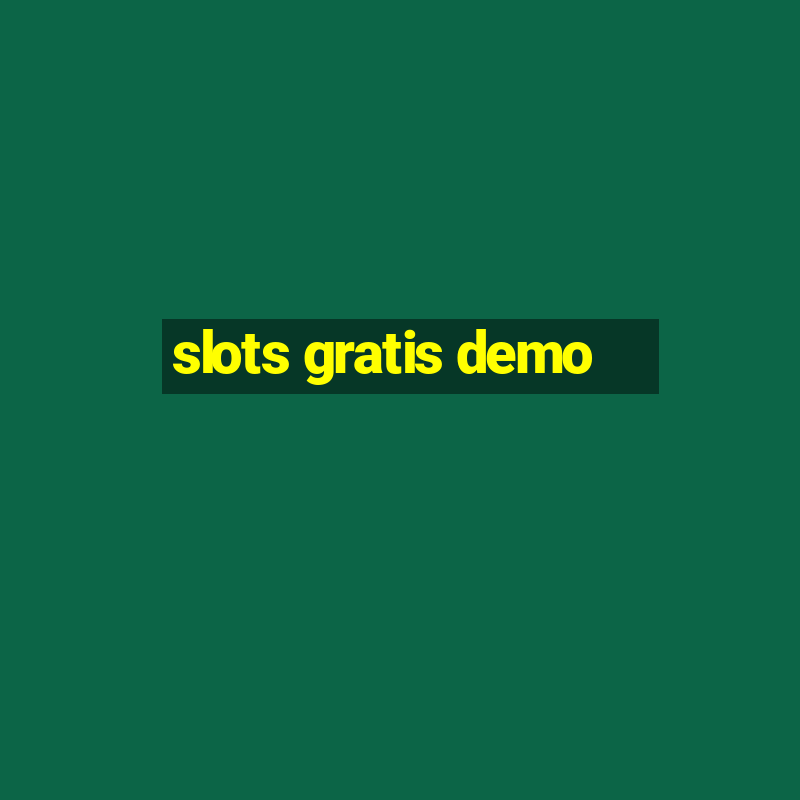 slots gratis demo