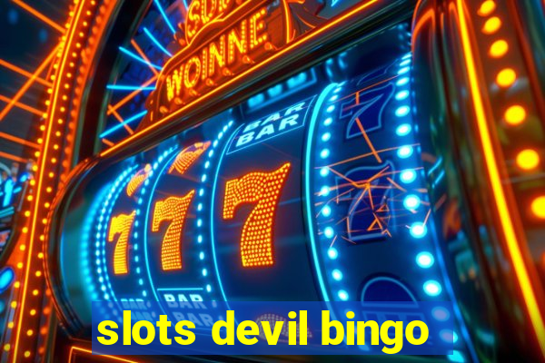 slots devil bingo