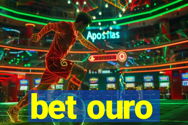 bet ouro