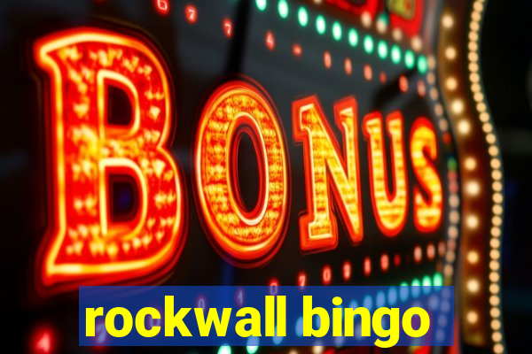 rockwall bingo