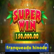 franqueado hinode