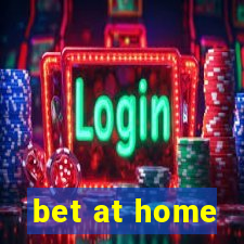 bet at home