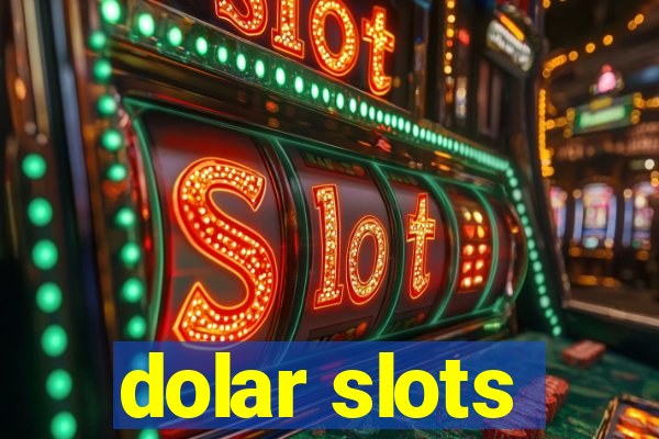 dolar slots