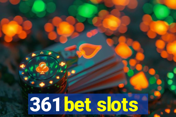 361 bet slots