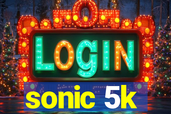 sonic 5k