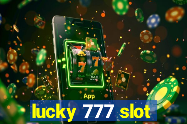 lucky 777 slot