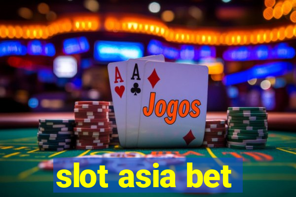 slot asia bet