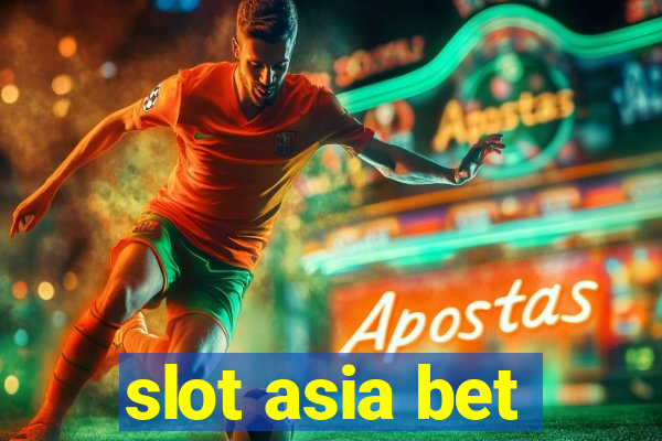 slot asia bet