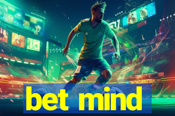 bet mind