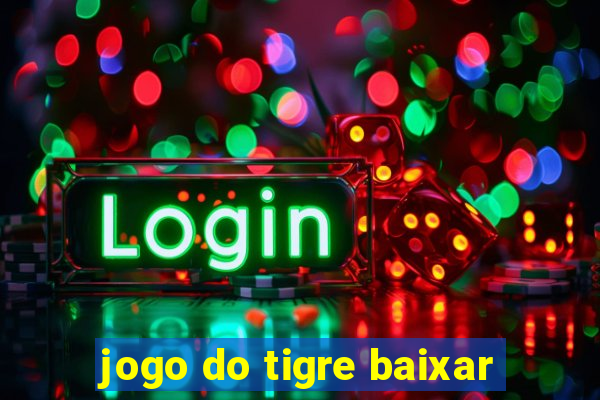 jogo do tigre baixar