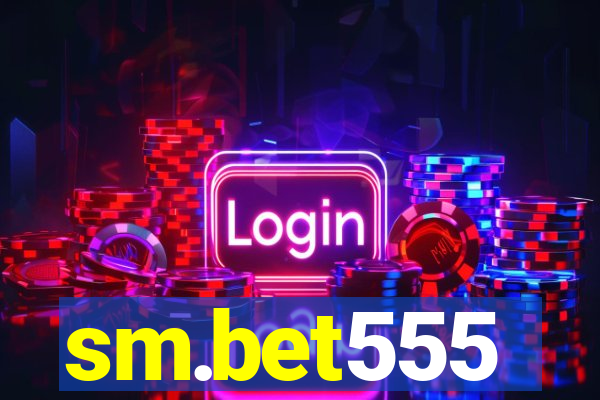 sm.bet555