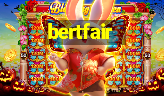 bertfair