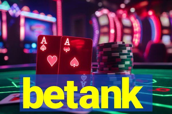 betank