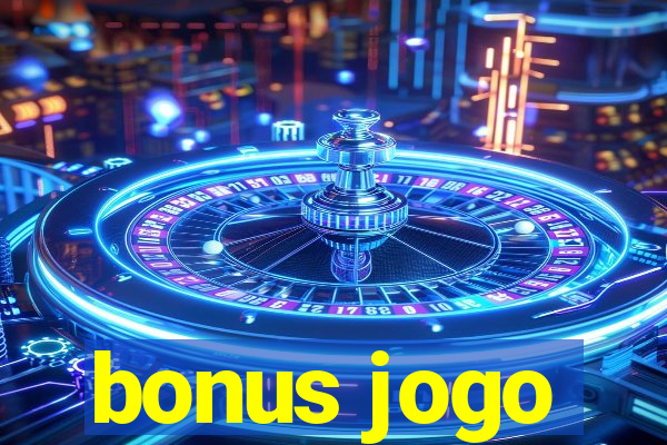 bonus jogo