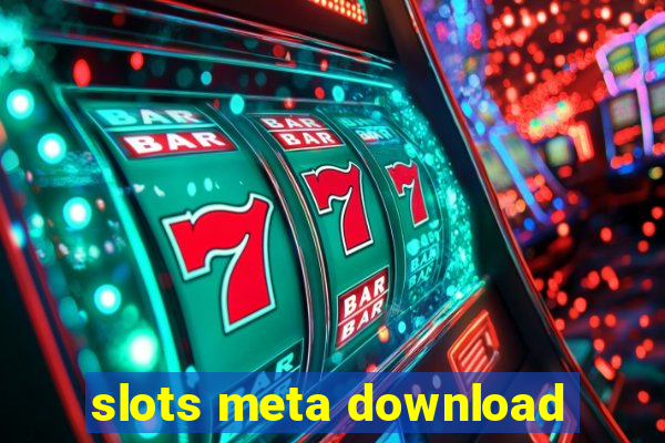 slots meta download