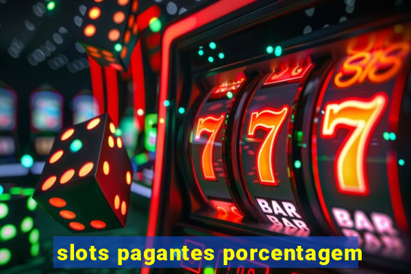 slots pagantes porcentagem