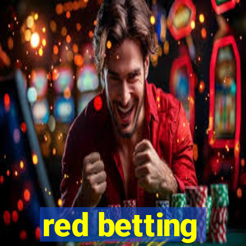 red betting