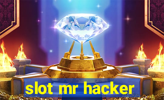 slot mr hacker