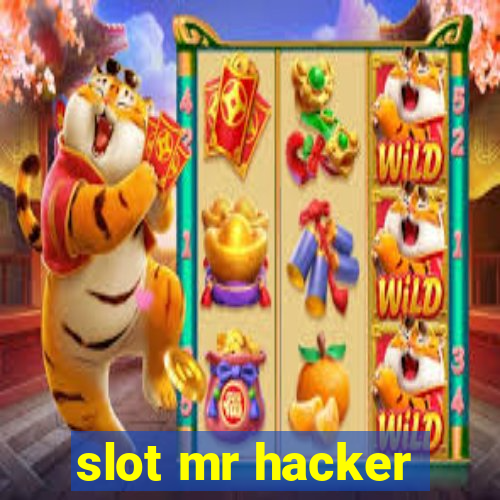 slot mr hacker