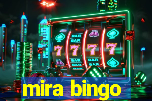 mira bingo