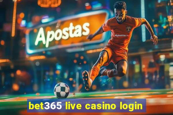 bet365 live casino login