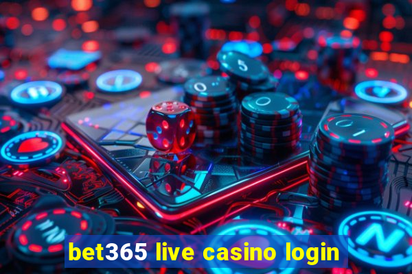 bet365 live casino login