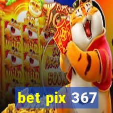 bet pix 367