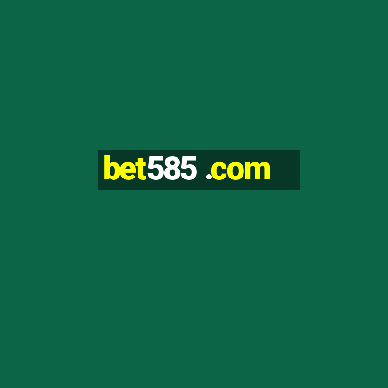 bet585 .com